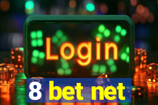 8 bet net